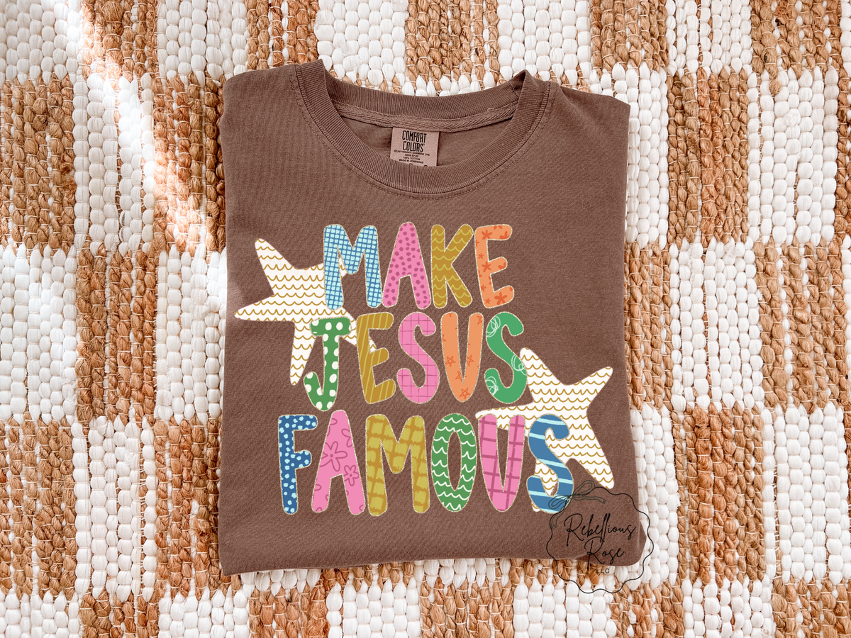 Make Jesus Famous Tee