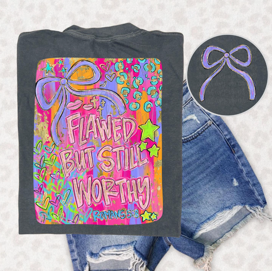Flawed But Still Worthy Faith Shirt