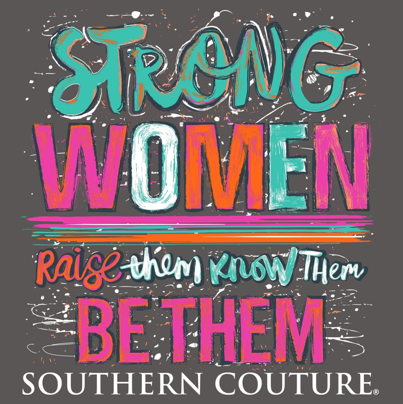 Southern Couture Strong Women